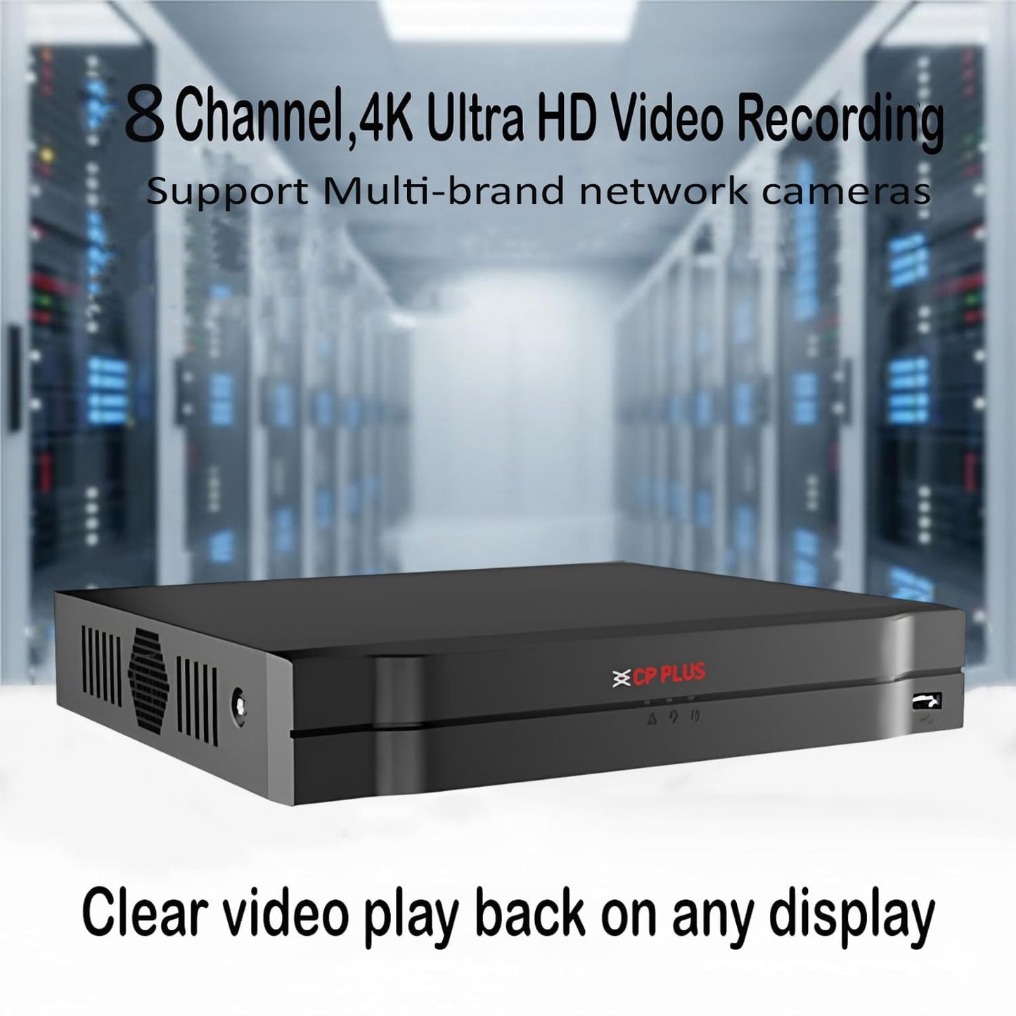 CP Plus 8Ch. Network Video Recorder, Instastream/H.265/Smart H.264+ Compression, Up to 8MP Resolution, Support 1 SATA HDDs up to 8TB Each, 2 USB Ports, Motion Detection [CP-UNR-108F1]